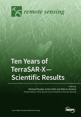 Ten Years of TerraSAR-X- Scientific Results 1