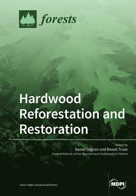 bokomslag Hardwood Reforestation and Restoration