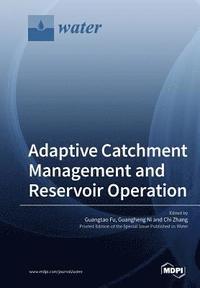 bokomslag Adaptive Catchment Management and Reservoir Operation