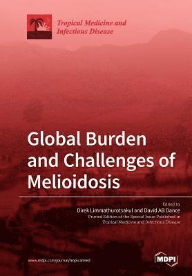 bokomslag Global Burden and Challenges of Melioidosis