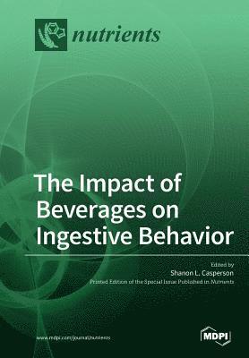 Impact of Beverages on Ingestive Behavior, Häftad