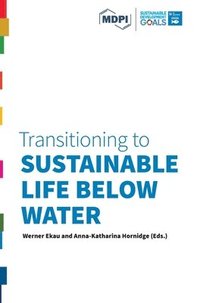 bokomslag Transitioning to Sustainable Life below Water