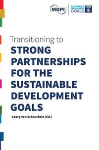 bokomslag Transitioning to Strong Partnerships for the Sustainable Development Goals