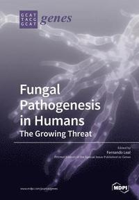 bokomslag Fungal Pathogenesis in Humans