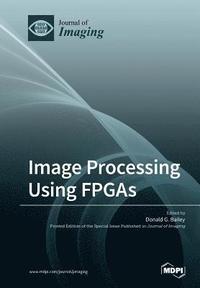 bokomslag Image Processing Using FPGAs