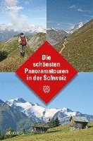 bokomslag Die schönsten Panoramatouren in der Schweiz