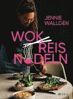 bokomslag Wok, Reis, Nudeln