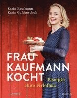 bokomslag Frau Kaufmann kocht Rezepte ohne Firlefanz