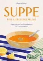 bokomslag Suppe - eine Liebeserklärung