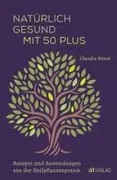 Claudia Ritter - Natürlich gesund mit 50 plus, Inbunden. Tillgänglighet: Lägg i varukorg