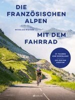 Nicolas Richoz - Die französischen Alpen mit dem Fahrrad, Inbunden