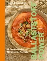 Hugh Fearnley-Whittingstall - Ballaststoff-Power, Inbunden. Tillgänglighet: Lägg i varukorg