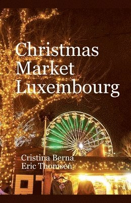 Christmas Market Luxembourg 1