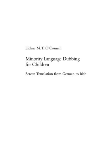 Eithne M.T. O'Connell - Minority Language Dubbing for Children, Häftad