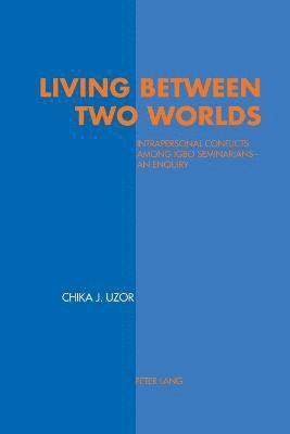 Living between Two Worlds 1