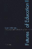 Jurgen Oelkers - Futures of Education II, Häftad