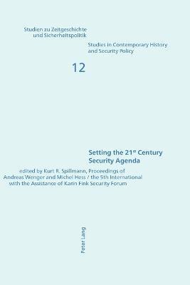 Setting the 21st Century Security Agenda 1