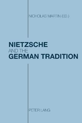 bokomslag Nietzsche and the German Tradition