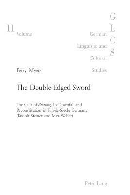 Perry Myers, Peter Lutzeier, Peter Rolf Lutzeier - The Double-edged Sword, Häftad