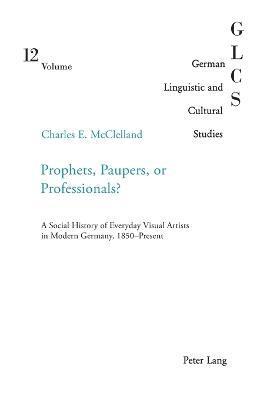 bokomslag Prophets, Paupers or Professionals?