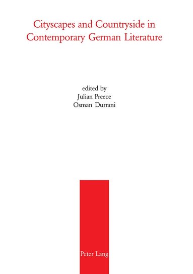 Julian Preece, Osman Durrani - Cityscapes and Countryside in Contemporary German Literature, Häftad