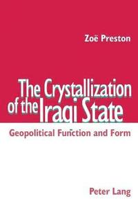 bokomslag Crystallization of the Iraqi State