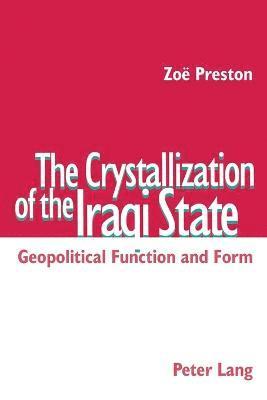 bokomslag Crystallization of the Iraqi State