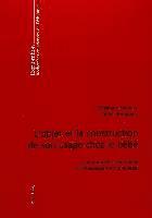 Christiane Moro, Cintia Rodriguez, Rita Hofstetter, Bernard Schneuwly, Andre Petitat - L’objet et la construction de son usage chez le bébé, Häftad