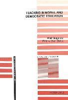 Teaching in Moral and Democratic Education 1