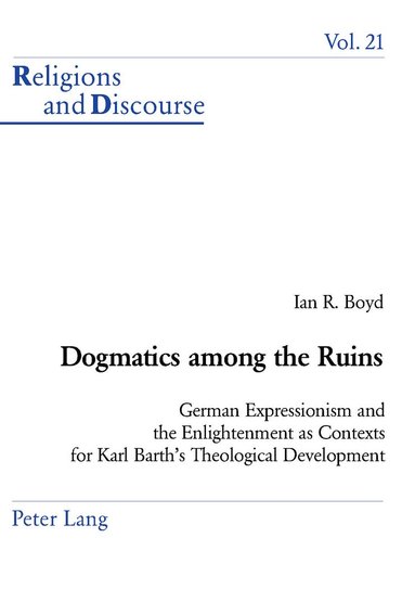 Ian Boyd, James M. M. Francis - Dogmatics among the Ruins, Häftad