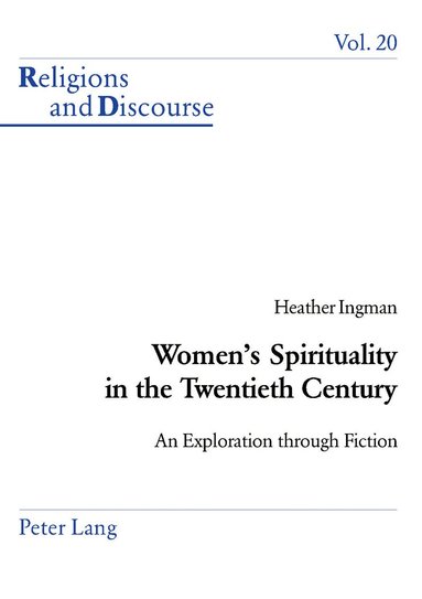 Heather Ingman, James M. M. Francis - Women’s Spirituality in the Twentieth Century, Häftad
