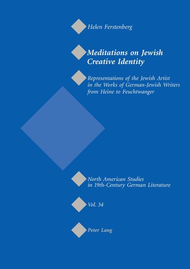 Helen Ferstenberg, Jeffrey L. Sammons - Meditations on Jewish Creative Identity, Häftad