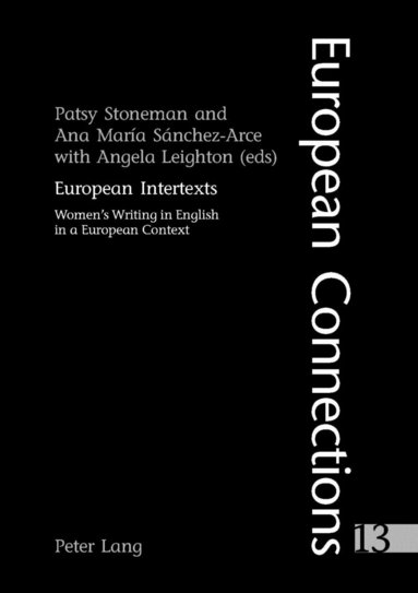 Patsy Stoneman, Ana Maria Sanchez-Arce - European Intertexts, Häftad