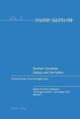 German Literature, History and the Nation: Volume 2 1