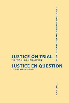 Pascale Feuillee-Kendall, Helen Trouille, Pascale Feuillée-Kendall, Helen Trouille - Justice on Trial, Häftad