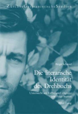 Birgit Schmid, Peter Von Matt - Die Literarische Identitaet Des Drehbuchs, Häftad