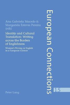 Identity and Cultural Translation: Writing Across the Borders of Englishness 1