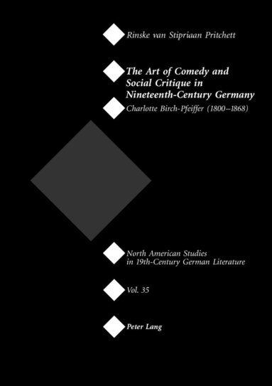 Rinske Pritchett, Jeffrey L. Sammons - Art of Comedy and Social Critique in Nineteenth-Century Germany, Häftad