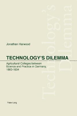 Jonathan Harwood - Technology's Dilemma, Häftad