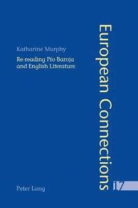 bokomslag Re-reading Pio Baroja and English Literature