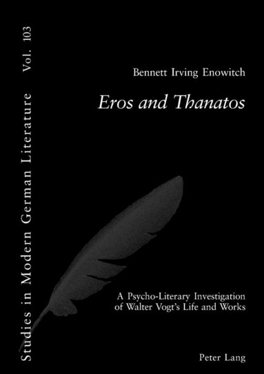Bennett I. Enowitch, Peter D. G. Brown - Eros and Thanatos, Häftad
