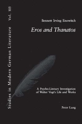 Bennett Irving Enowitch, Bennett I. Enowitch, Peter D. G. Brown - Eros and THanatos, Häftad