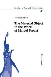 bokomslag Material Object in the Work of Marcel Proust
