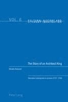 Renata Tyszczuk, Christian Emden, David Robin Midgley - Story of an Architect King, Häftad