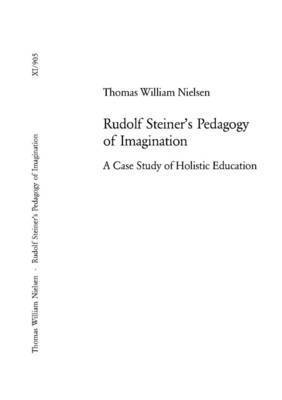 Rudolf Steiner's Pedagogy of Imagination 1