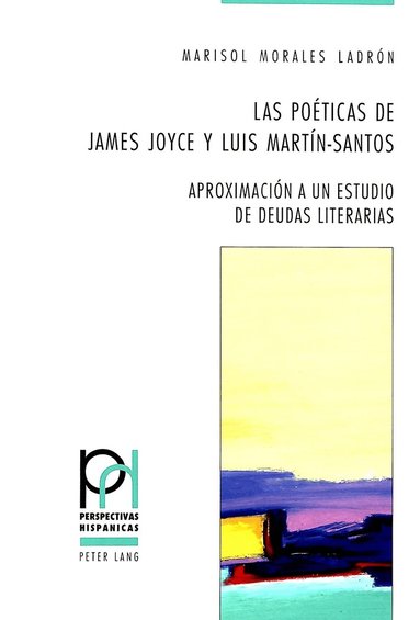 Marisol Morales Ladrón, Peter Fröhlicher, Georges Güntert - Las poéticas de James Joyce y Luis Martín-Santos, Häftad
