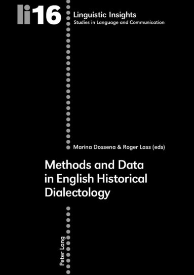 Marina Dossena, Roger G. Lass - Methods and Data in English Historical Dialectology, Häftad