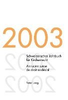 Schweizerisches Jahrbuch Fuer Kirchenrecht. Band 8 (2003)- Annuaire Suisse de Droit Ecclésial. Volume 8 (2003): Herausgegeben Im Auftrag Der Schweizer