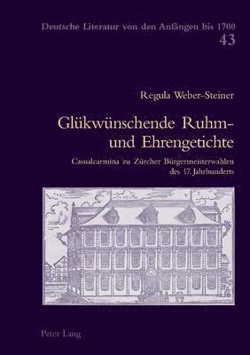 bokomslag Gluekwuenschende Ruhm- Und Ehrengetichte