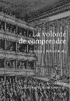 bokomslag La volonte de comprendre